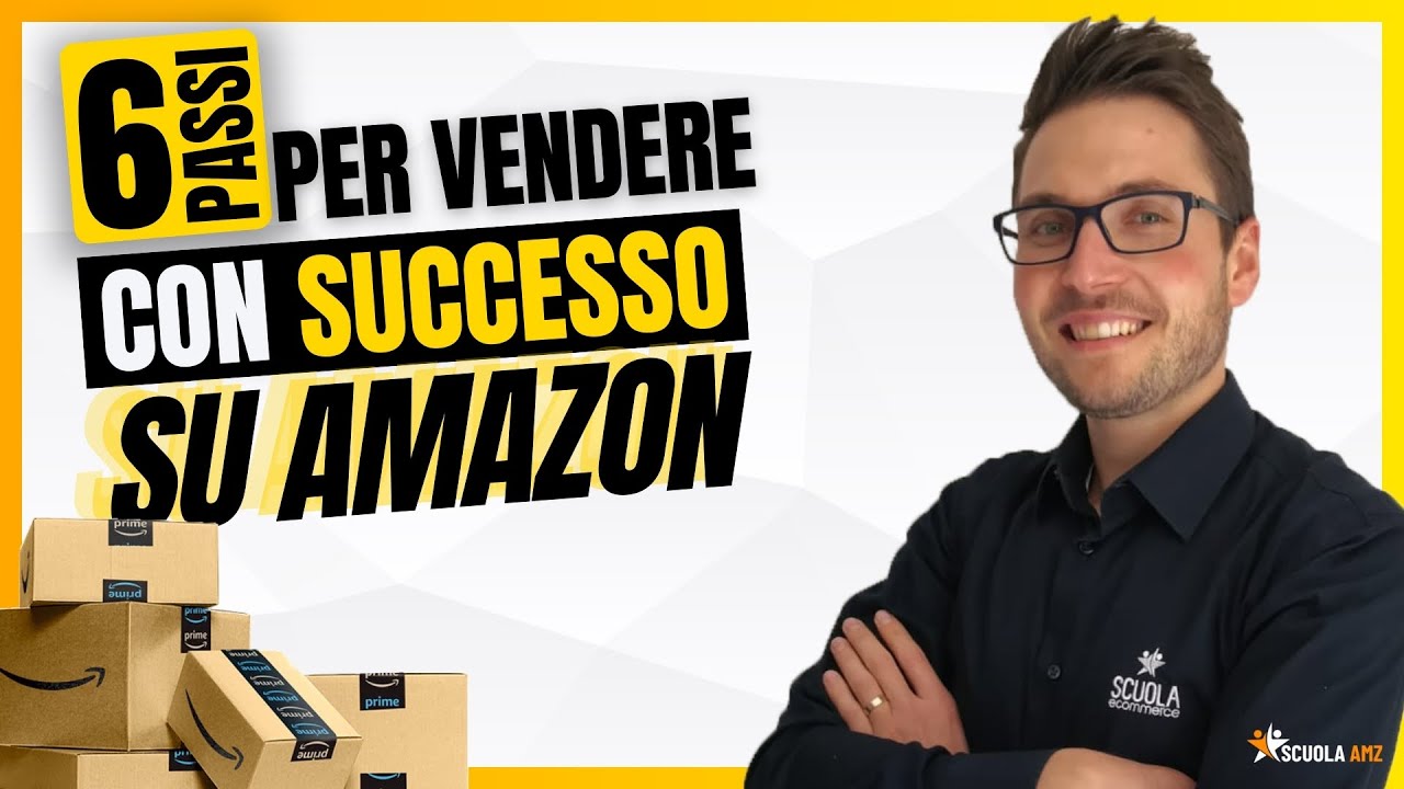 Come iniziare a vendere su Amazon se parti da zero