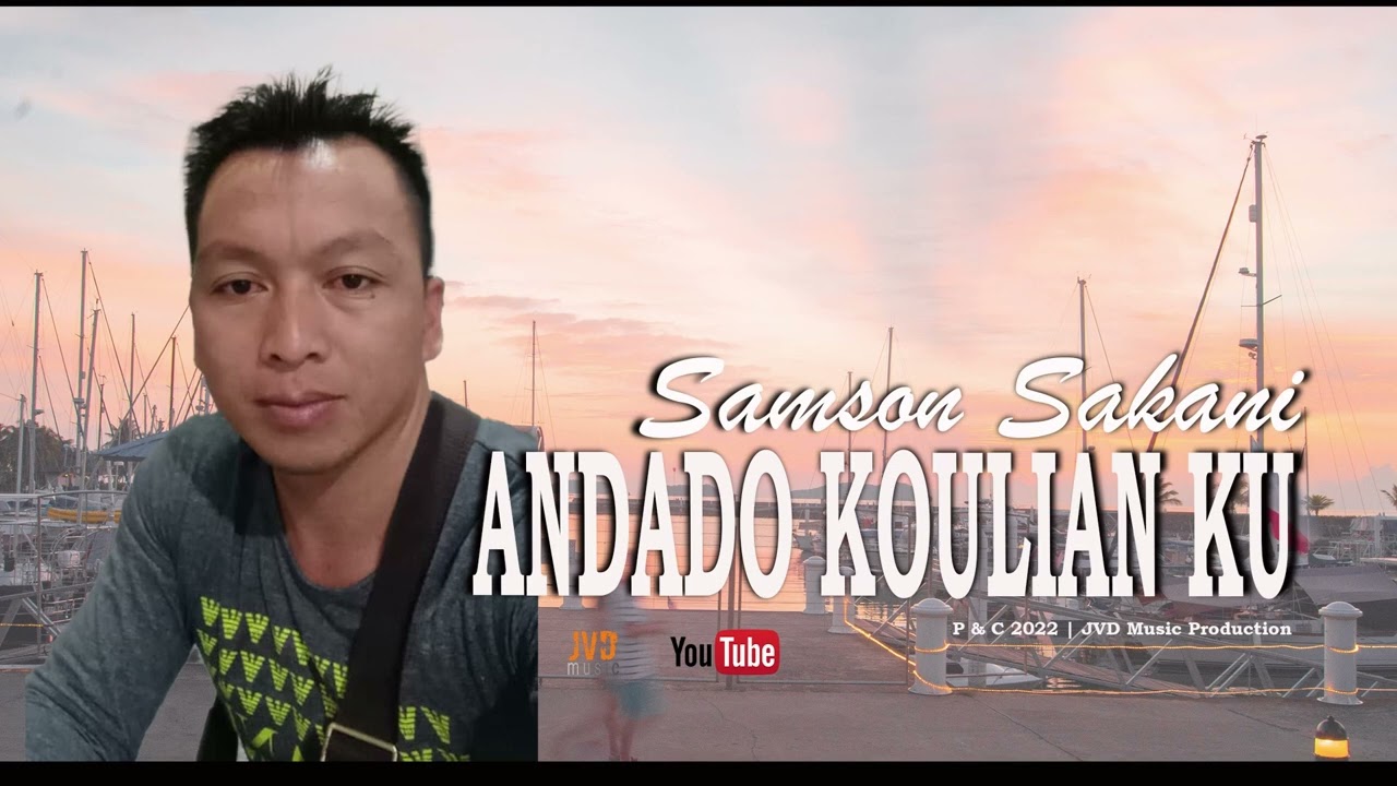 ANDADO KOULIAN KU - SAMSON SAKANI | Official ( JVD Music )