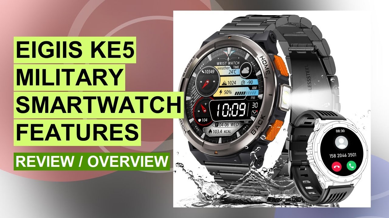 EIGIIS KE5 Military Smartwatch Review: Rugged, Waterproof & Feature-Packed!