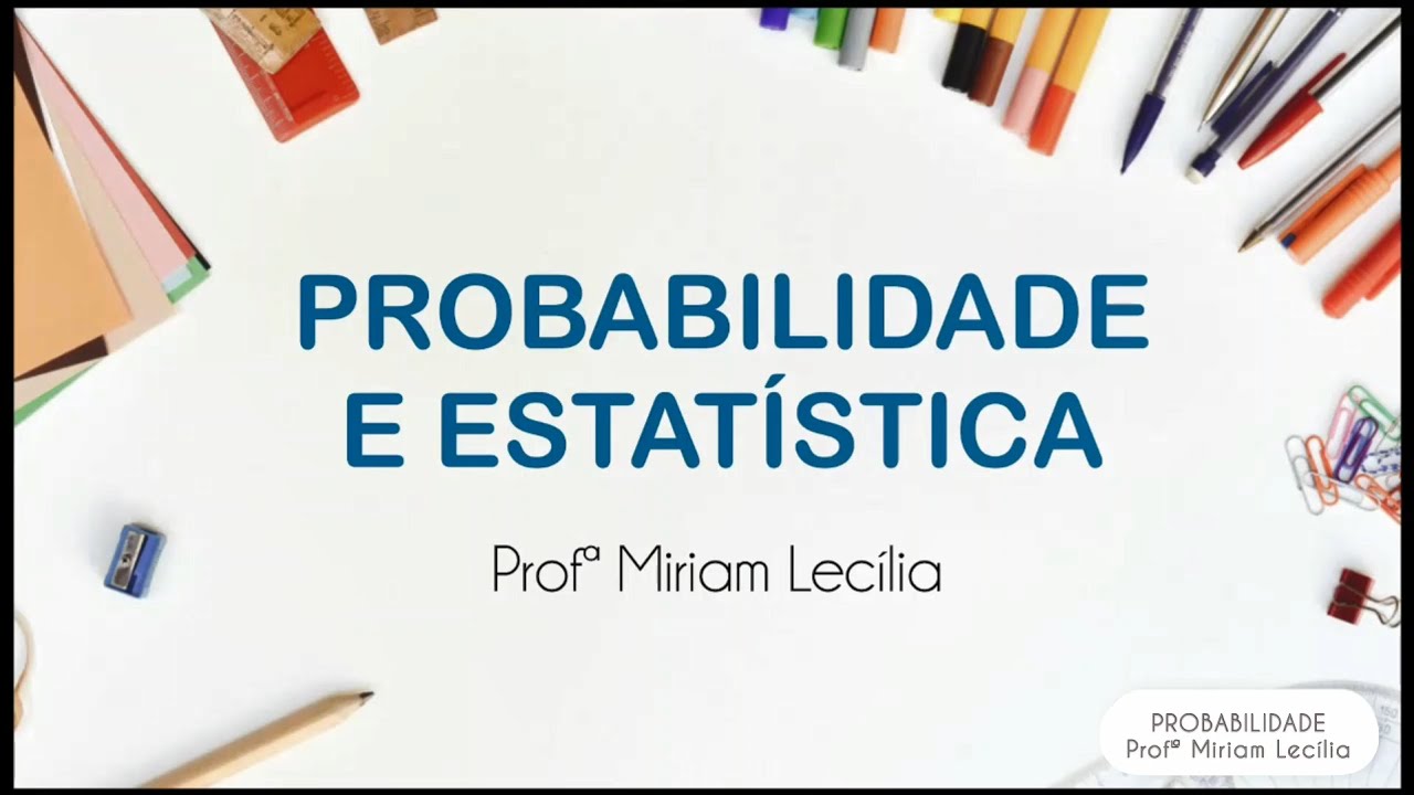 Probabilidade e Estatística - 9º ano