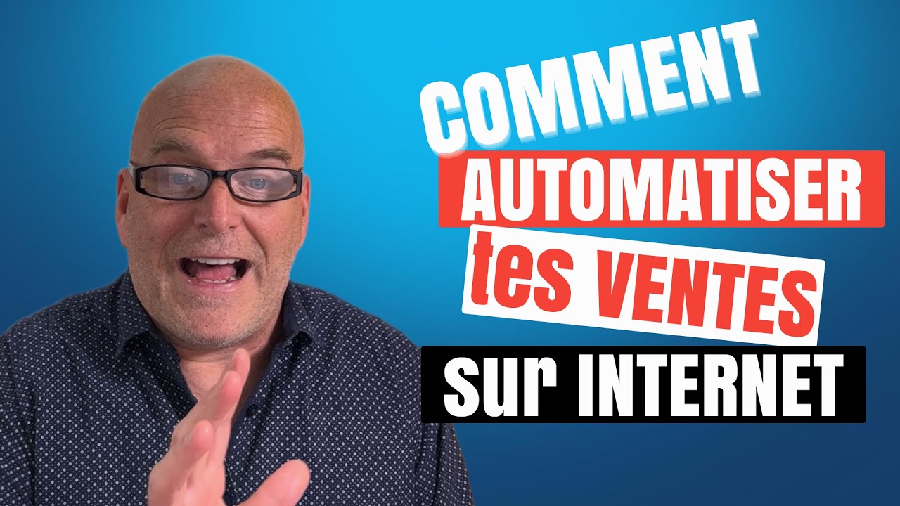 Comment automatiser tes ventes sur internet