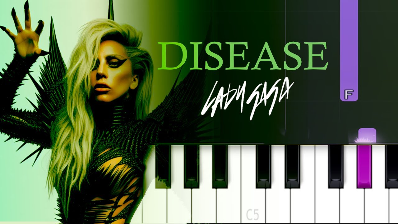 Lady Gaga - Disease (Piano Tutorial)