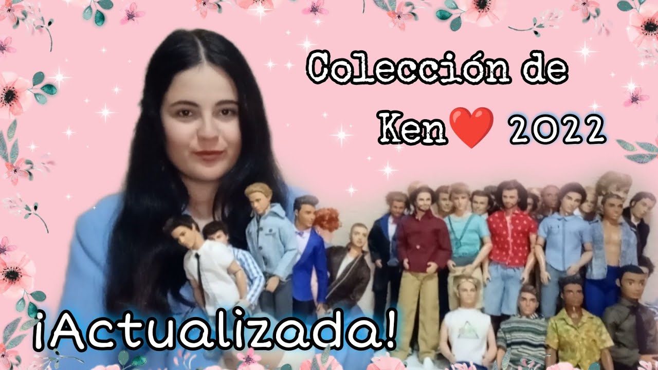 Mi COLECCIÓN de MUÑECOS Ken✨*ACTUALIZADA*