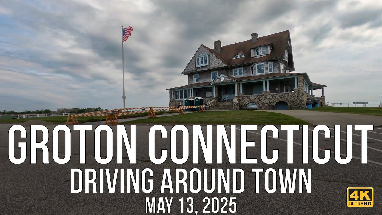 Driving Tour of Groton, Connecticut in 4K | Coastal Views & Local Charm