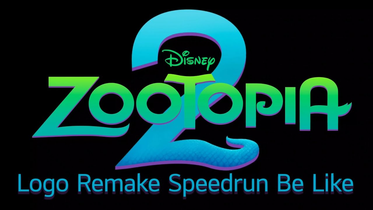 Zootopia 2 Logo Remake Speedrun Be Like: (New)