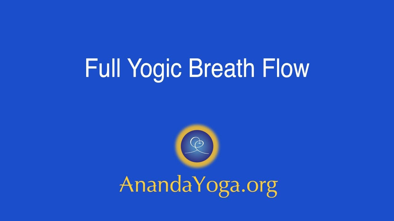 The Full Yogic Breath Flow