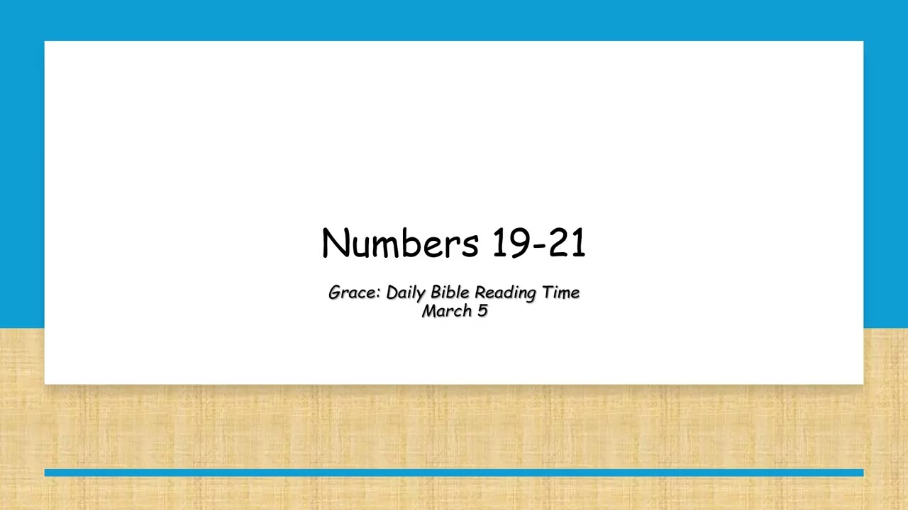 March 5 - Numbers 19-21