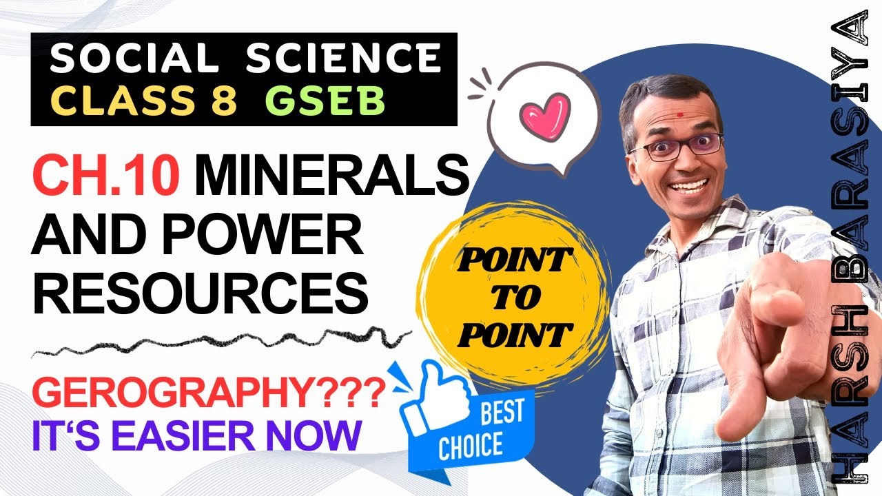 Ch.10 Minerals and Power Resources | Class 8 Social Science GSEB | Harsh Barasiya