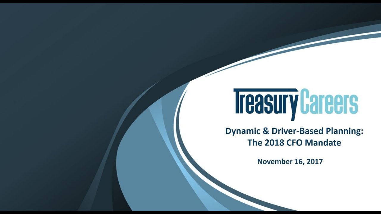 Dynamic   Driver Based Planning  The 2018 CFO Mandate