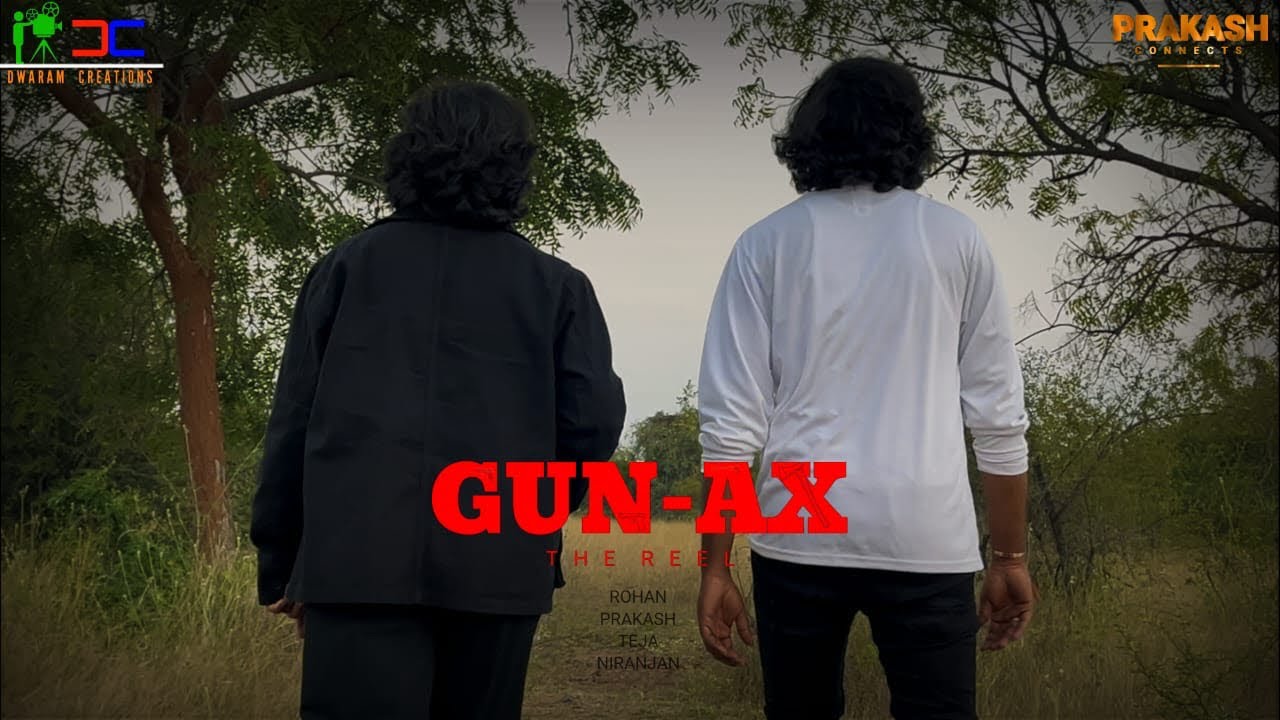 Gun Ax The Reel | prakash Connects | Dwaram Rohan | Dana Prakash | prakash Gun Ax | Dwaram Creations