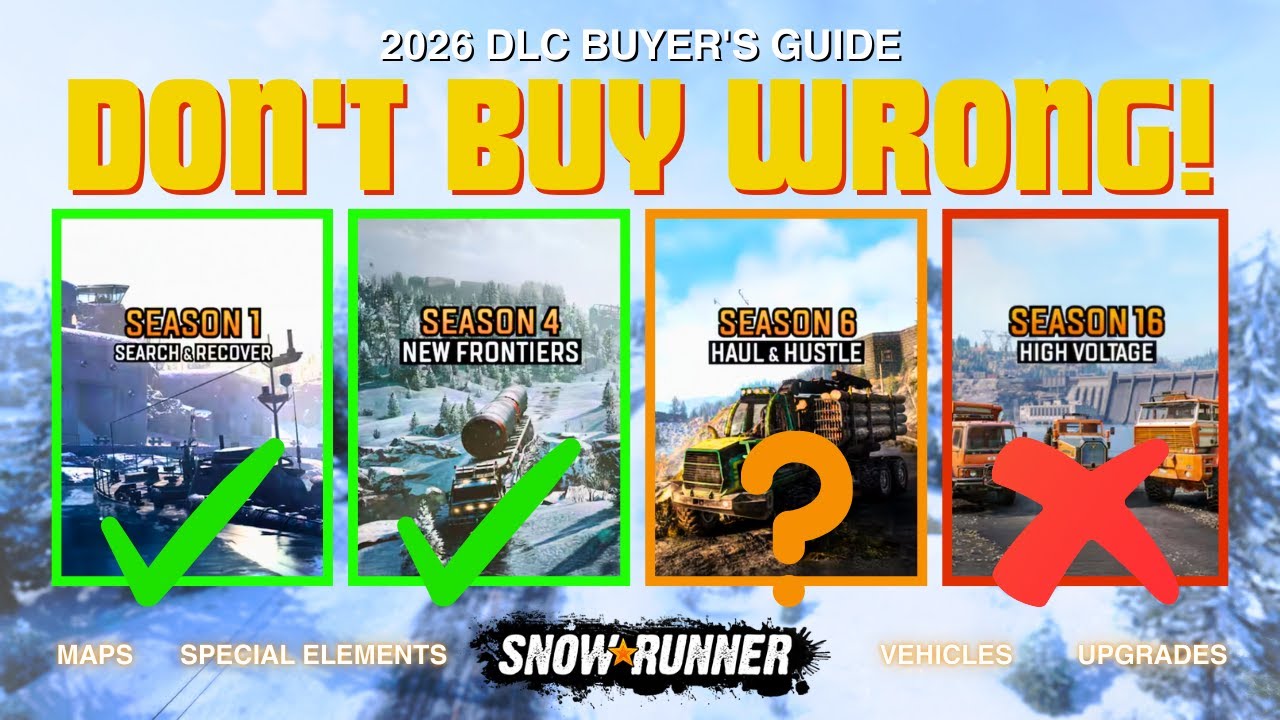 SnowRunner DLC Buyer's Guide 2026: Which Seasons Are Worth It?