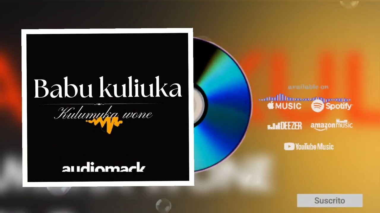Babu Kuliuka Kulumuka Wone Áudio Oficial