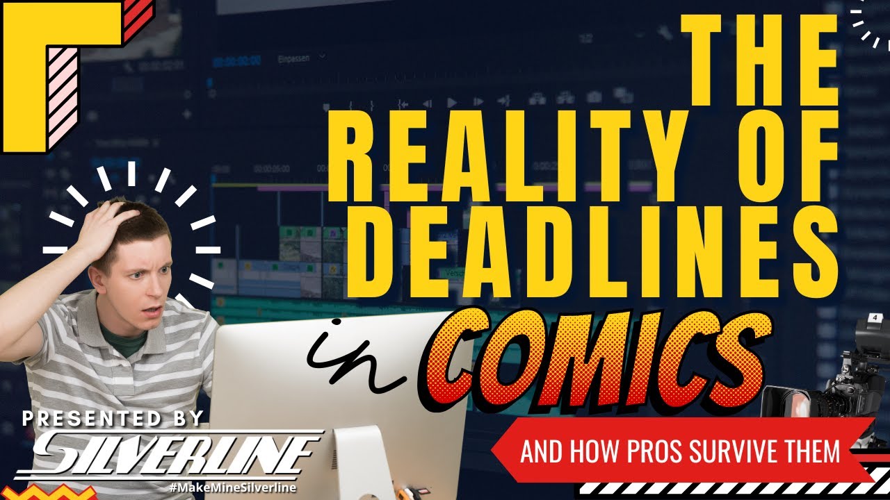 Silverline Tuesday: The Reality of Deadlines in Comics (And How Pros Survive Them)