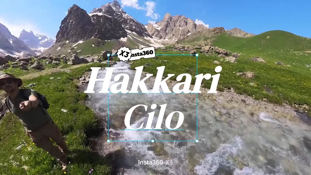 Hakkari Cilo Vadisi Insta360 X3