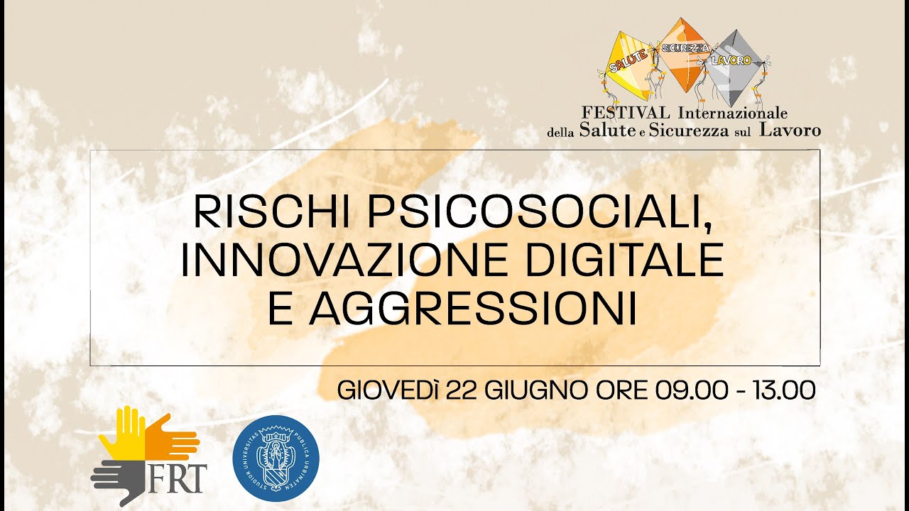 RISCHI PSICOSOCIALI, INNOVAZIONE DIGITALE E AGGRESSIONI