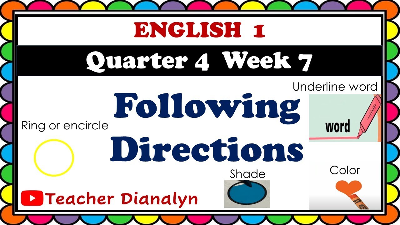 ENGLISH 1 QUARTER 4 WEEK 7 | FOLLOWING DIRECTIONS | TEACHER DIANALYN