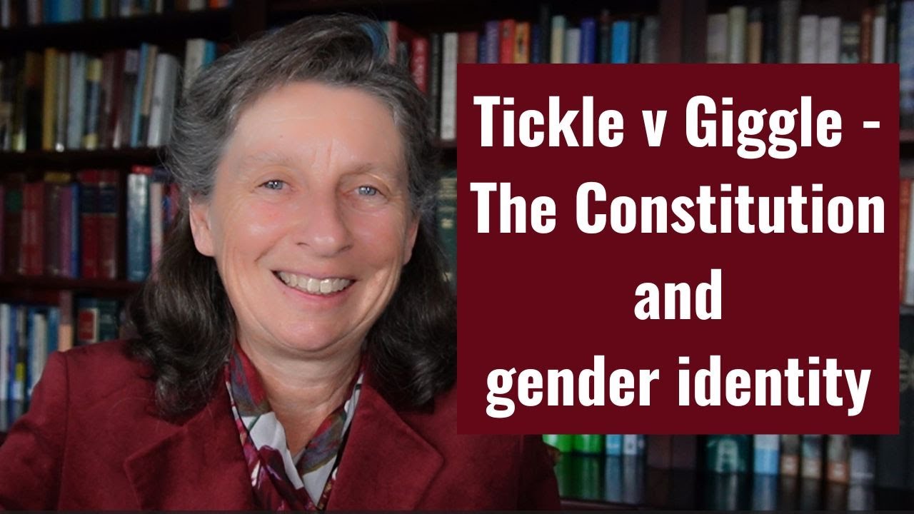 Tickle v Giggle - The Constitution and gender identity