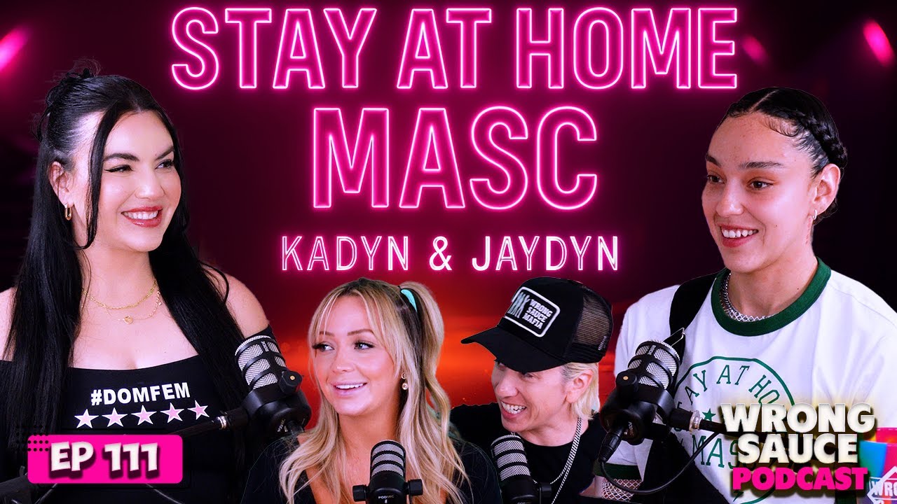 Stay at Home Masc | Wrong Sauce | Ep 111