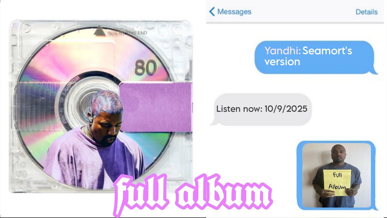 Yandhi Full Album - Seamort's Version