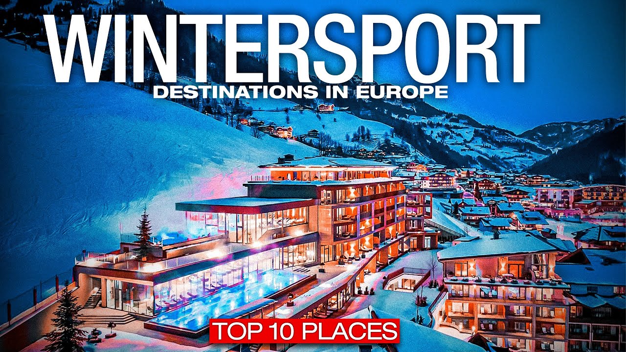 Top 10 SKIING DESTINATIONS in EUROPE This Year! - Ski Travel Guide