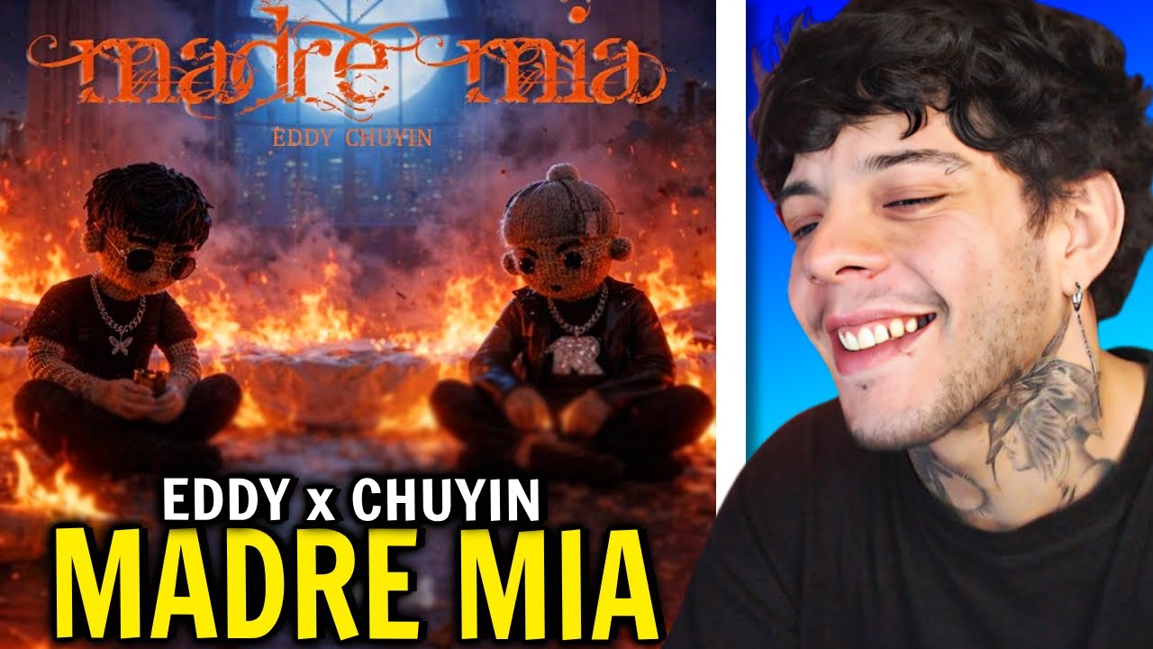 CHUNCA REACCIONA a EDDY X CHUYIN - MADRE MIA