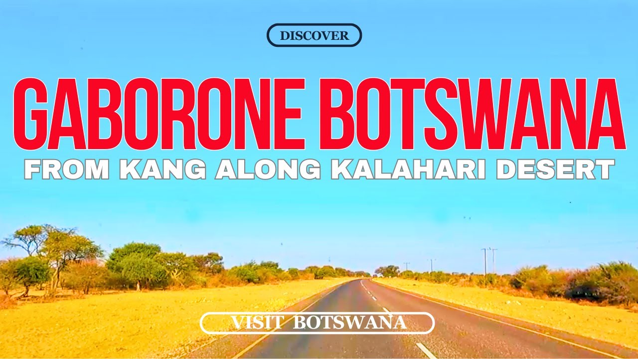 Not what i Expected!! DRIVING ALONG KALAHARI DESERT TO GABORONE FROM KANG // BOTSWANA // ROAD TRIP!!