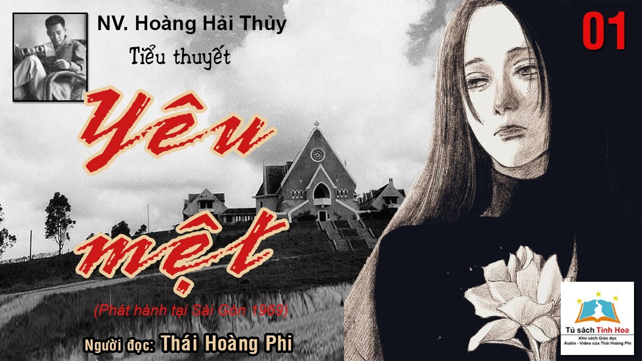 YÊU MỆT. Tập 01. Tác giả: NV. Hoàng Hải Thủy. Người đọc: Thái Hoàng Phi