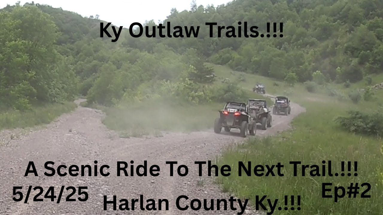 5/24/25..#2..A Scenic Ride to the Next Trail with Friends from Home and Out of Town.!!!