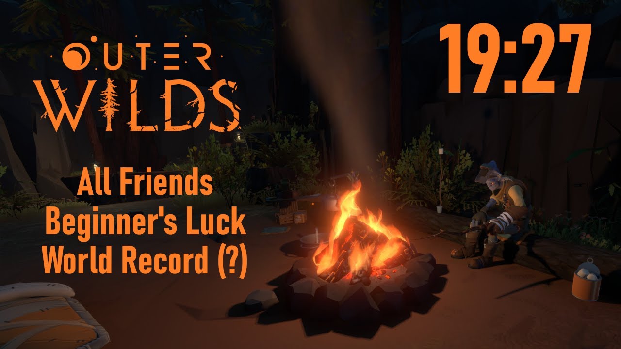 [PB/Former WR] Outer Wilds - All Friends (Beginner's Luck) in 19:27