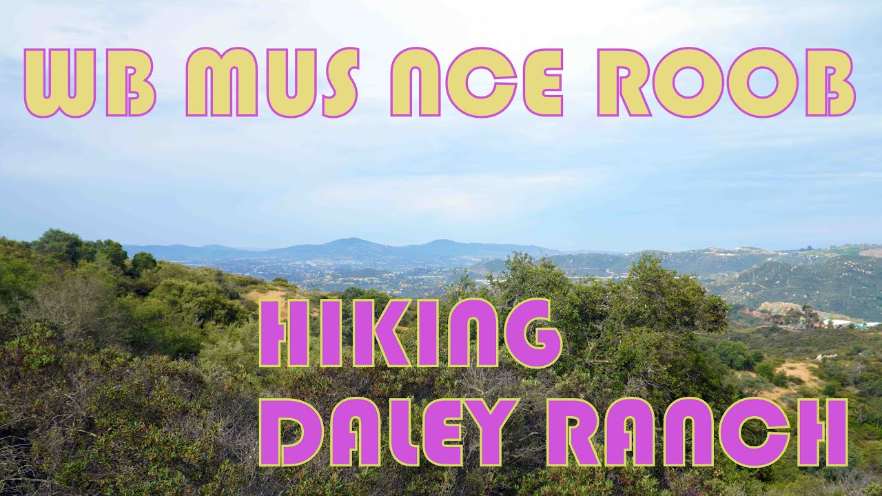 Hiking Daley Ranch