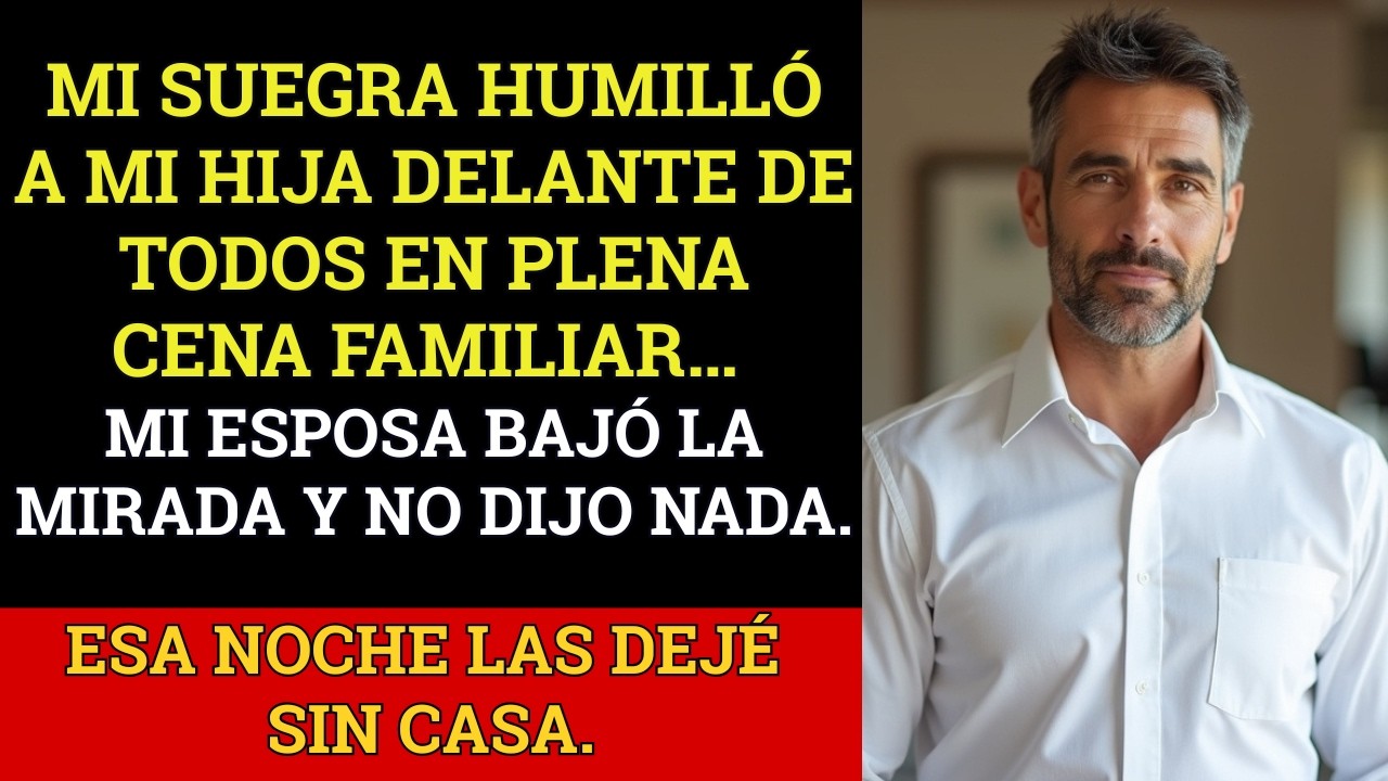 Mi ESPOSA Dejó Que Mi Suegra Humillara A Mi HIJA Delante De Todos… Y Yo Esperé El Momento