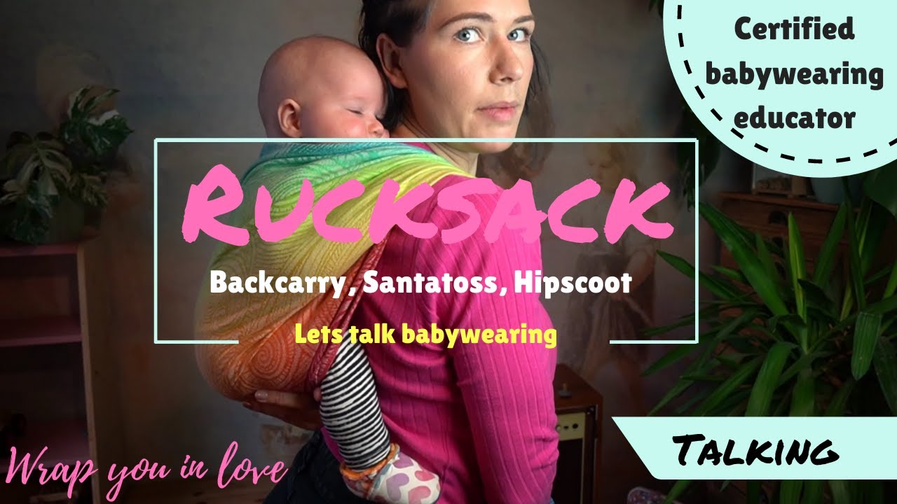 Let's talk babywearing #6 - Rucksack backcarry, learning to backcarry, santatoss, newborn backcarry