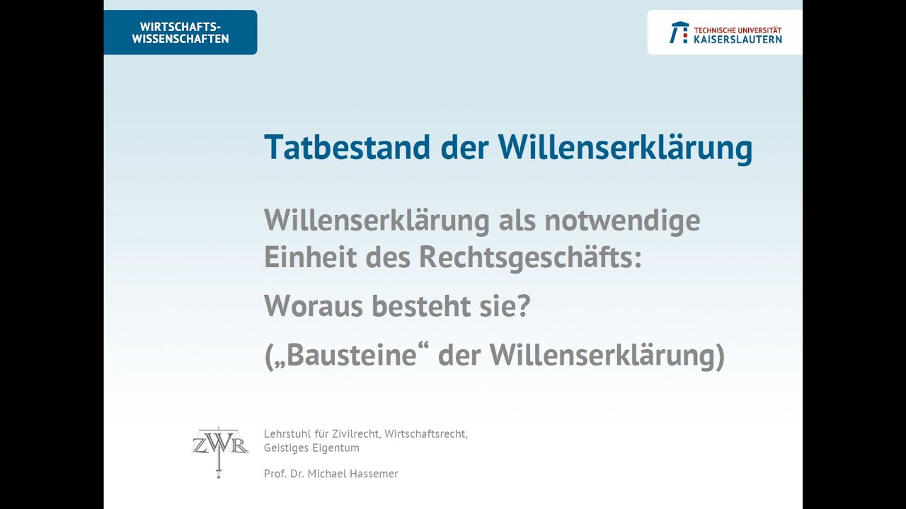 Zivilrecht 6: Tatbestand der Willenserklärung