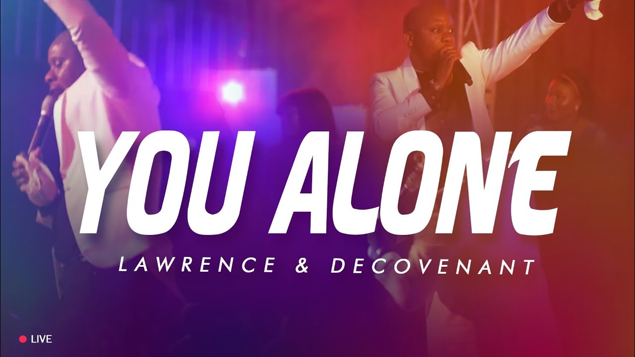 Lawrence & DeCovenant - You Alone