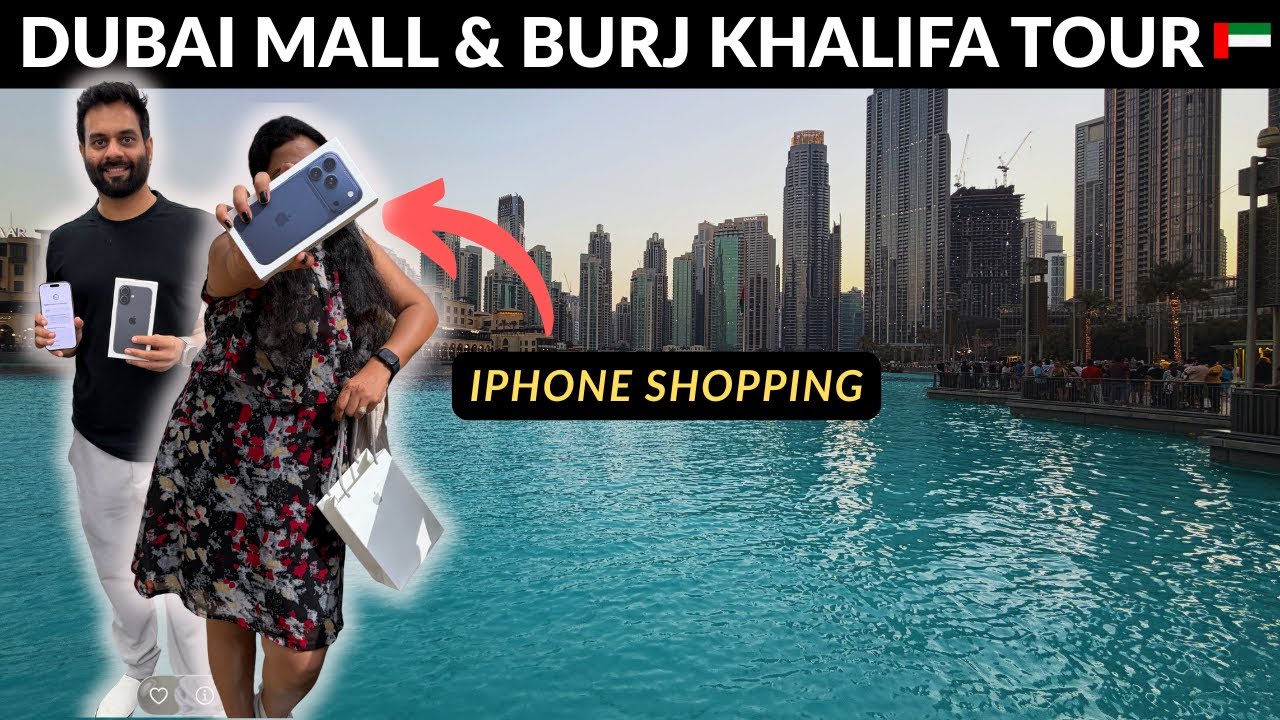 Dubai Mall & Burj Khalifa Tour | Bought iPhone 17 Pro in Dubai!