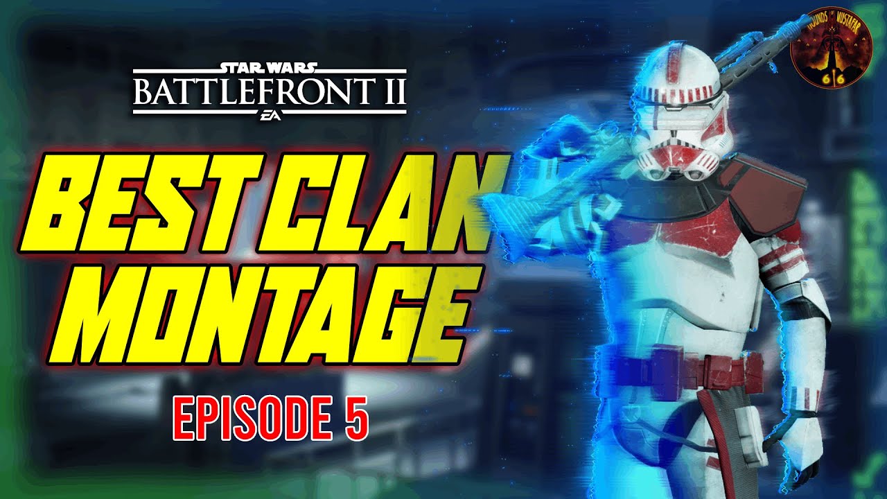 The Best Clan on Battlefront 2