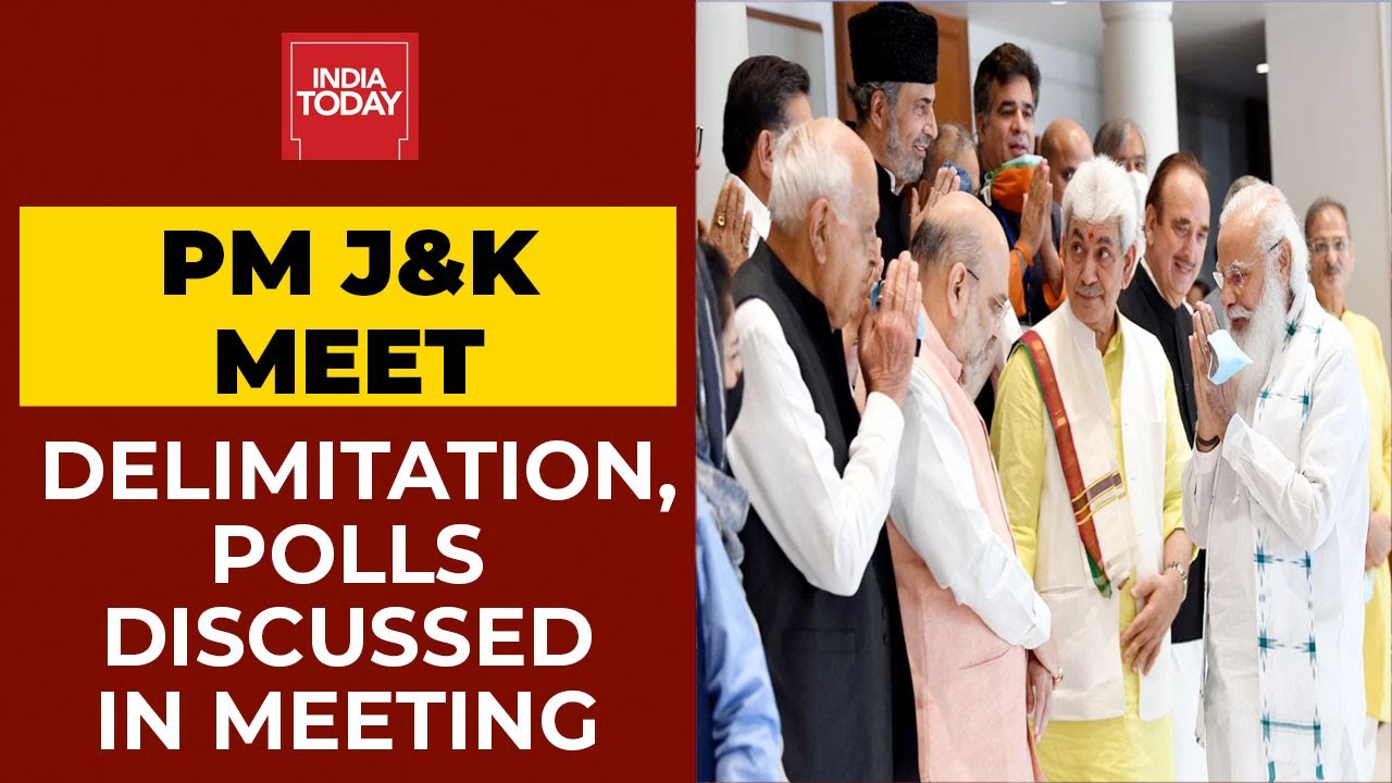PM's J&K Meet: Jammu & Kashmir Delimitation, Polls Discussed | Breaking News | India Today
