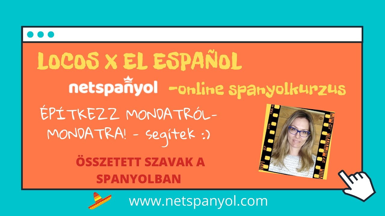 19. r&eacute;sz: &ouml;sszetett szavak a spanyolban