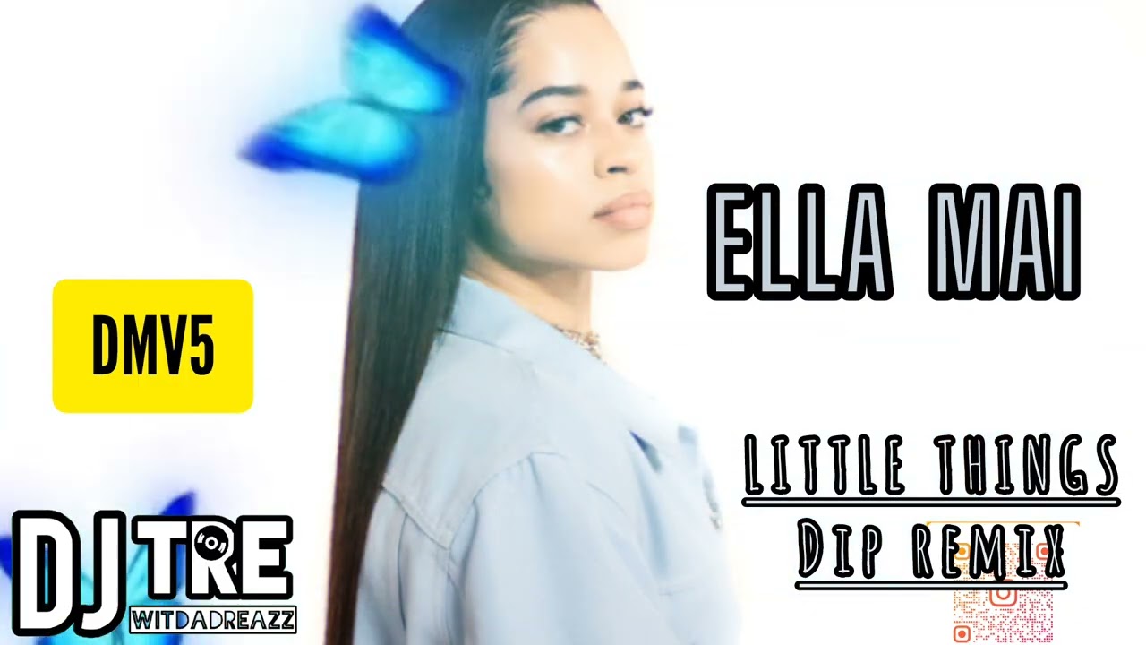Ella Mai - Little Things Bounce Remix @djtrewitdadreaz504