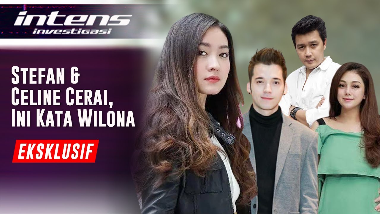 Para Mantan Buka Suara Tentang Perpisahan Stefan Dengan Celine | Intens Investigasi | Eps 1135