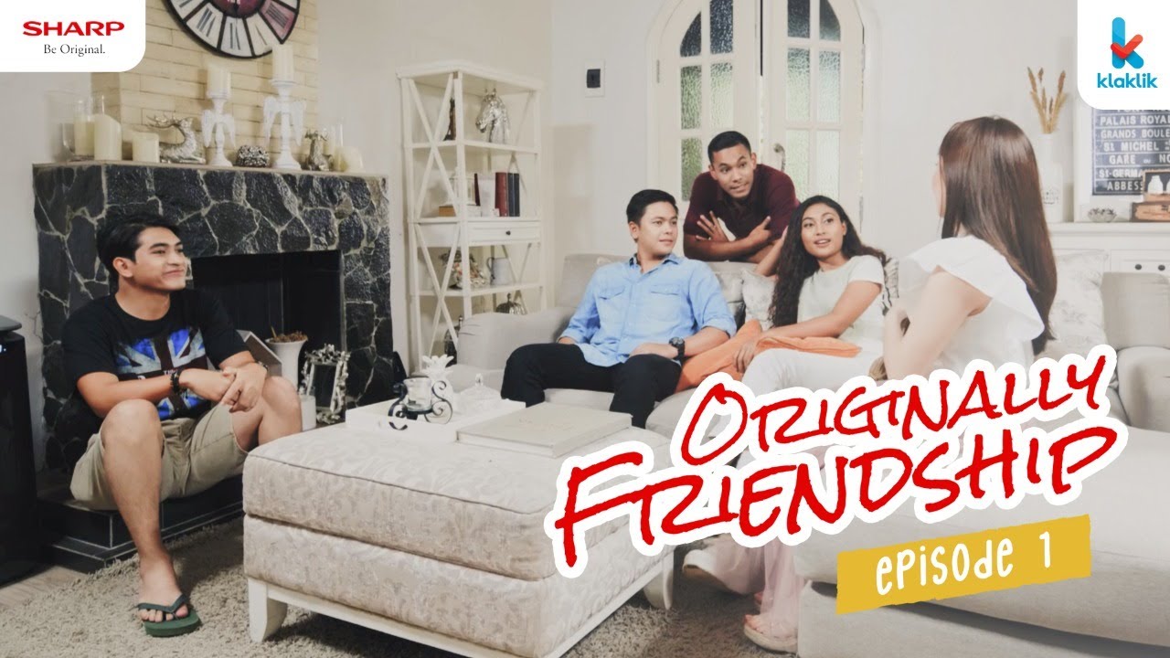 ORIGINALLY FRIENDSHIP - Penghuni Kos Baru #1