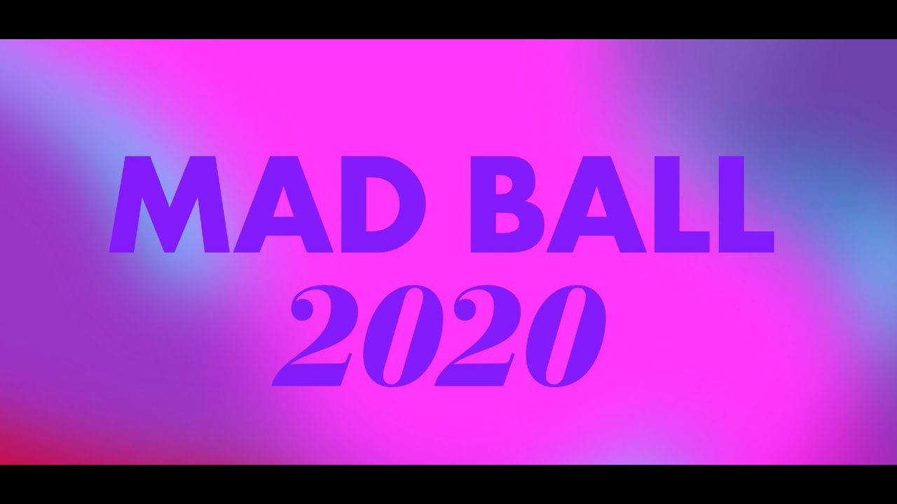 MAD Ball 2020 Pre Show