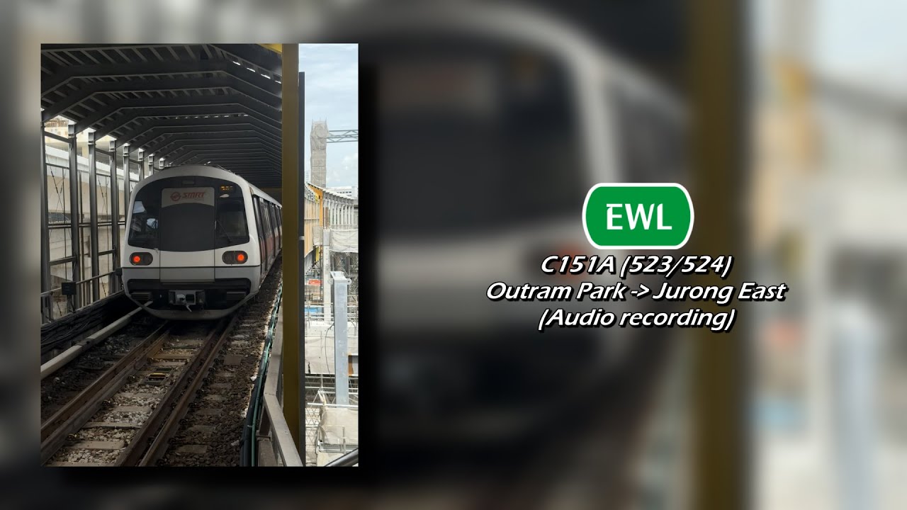 (Audio) SMRT - KSF C151A (523/524) (Outram Park » Jurong East)