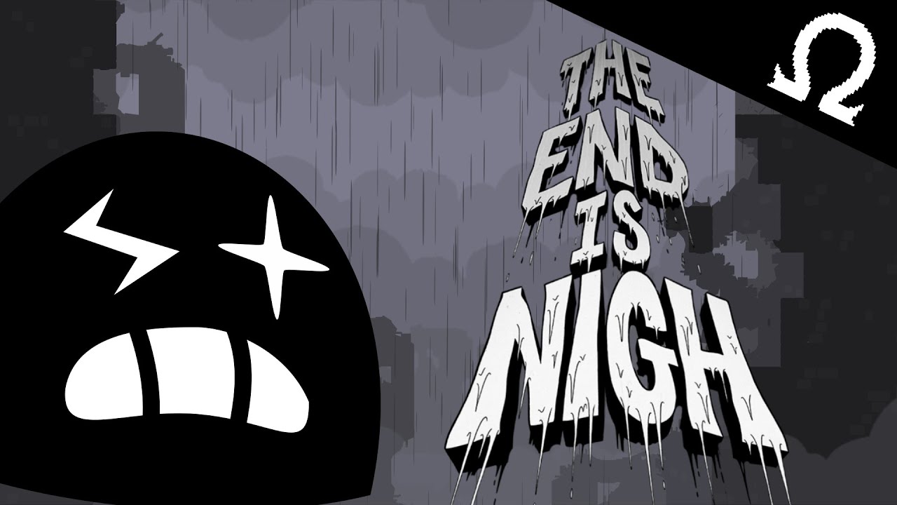A while with The End Is Nigh (Review/Analysis)