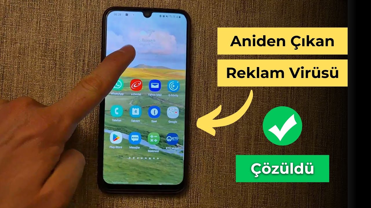 Telefonda Aniden Çıkan Reklamlardan Nasıl Kurtulursunuz 2025 - Reklam Virüsü Nasıl Çözülür?