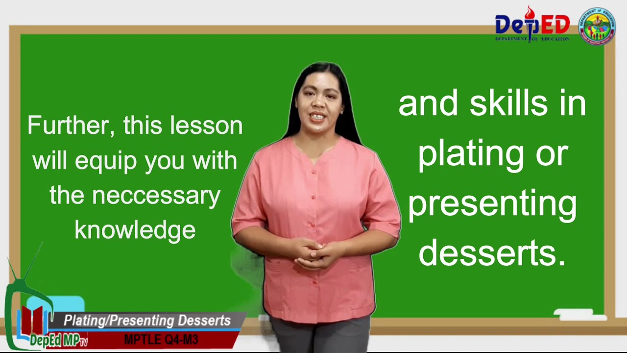 MP TLE GRADE 9 COOKERY Q4 W8 Plating and Presenting Desserts Elizabeth D. Nacanteng
