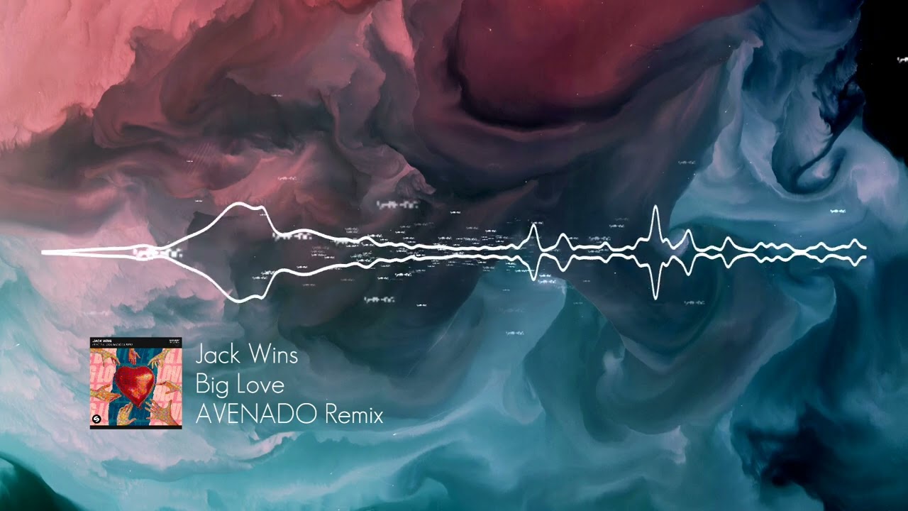 Jack Wins - Big Love (AVENADO Remix)