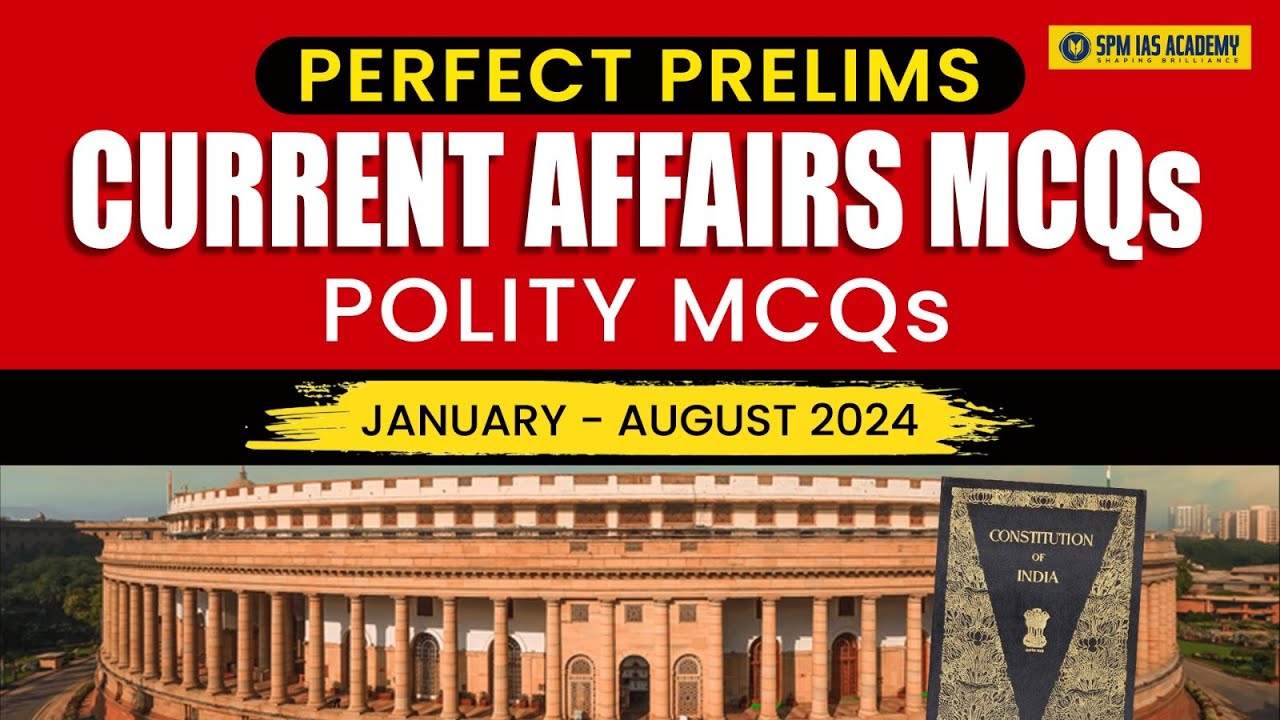 Polity Current Affairs for UPSC and APSC Exam | Current Affairs MCQ for UPSC | SPM IAS Academy