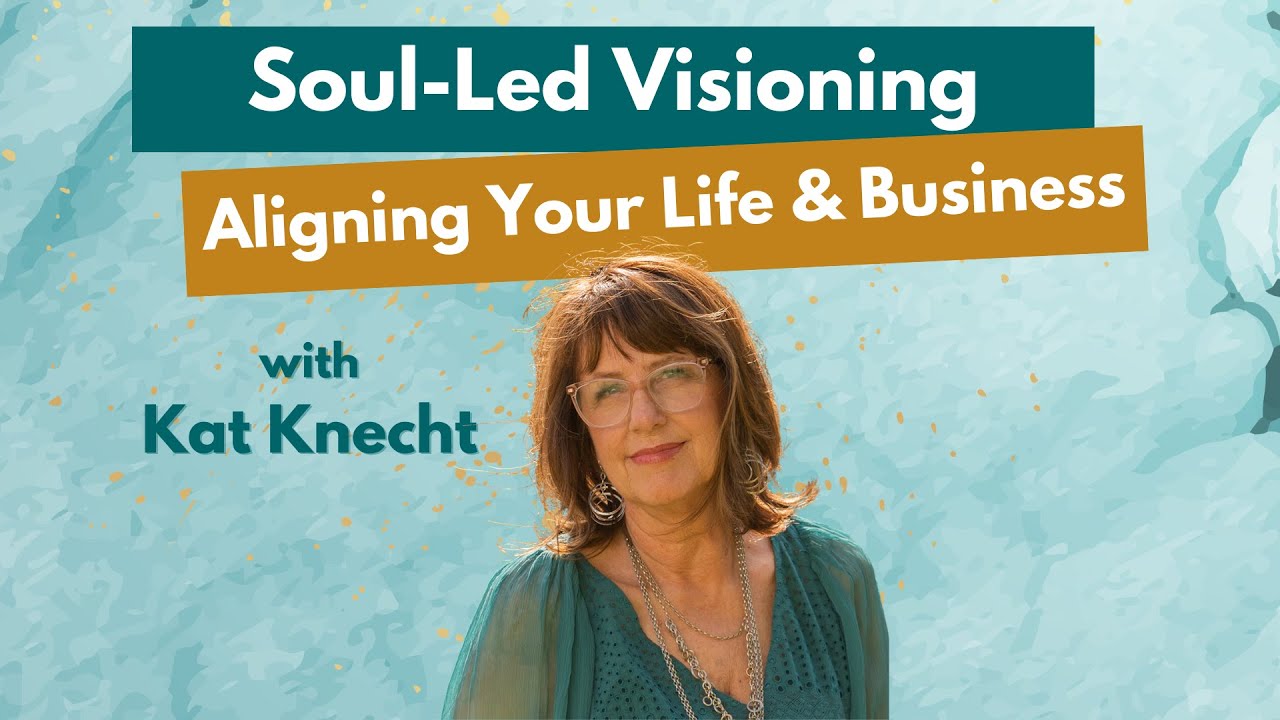 Coaching Business Spotlight | Soul-Led Visioning: Aligning Your Life and Business