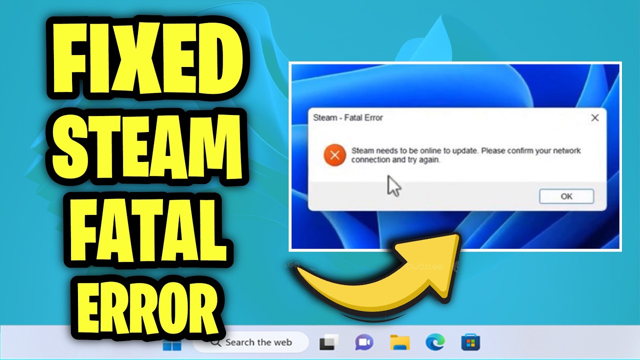 Steam needs to be online to update please confirm your network connection - How To Fix steam Error